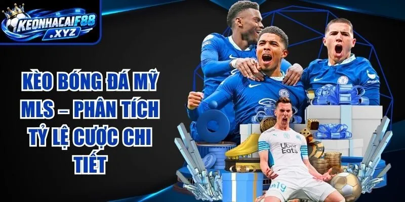 Kèo Bóng Đá Mỹ MLS – Phân Tích Tỷ Lệ Cược Chi Tiết