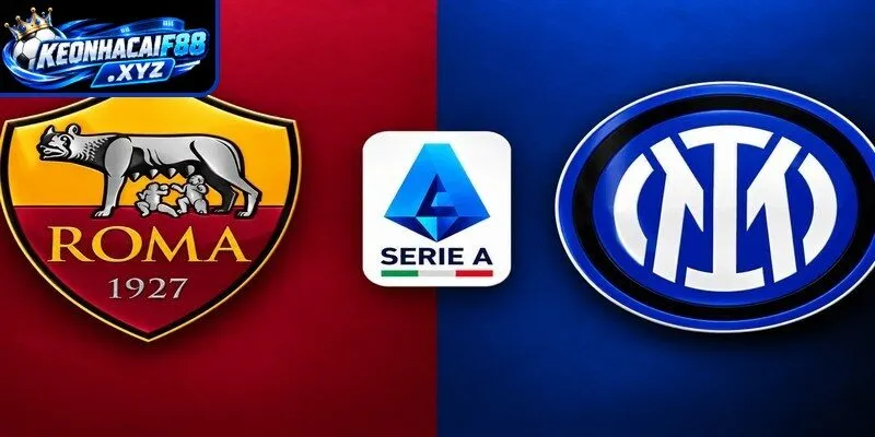 Màn đụng độ kịch tính AS Roma vs Inter Milan