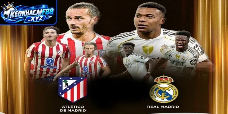 Phong độ của Atletico Madrid và Real Madrid