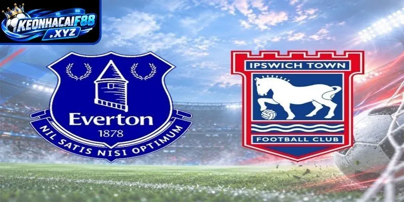 Màn đụng độ kịch tính Everton vs Ipswich Town