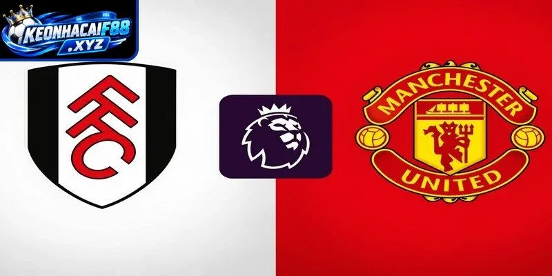Thành tích đối đầu quá khứ giữa Fulham vs Man United