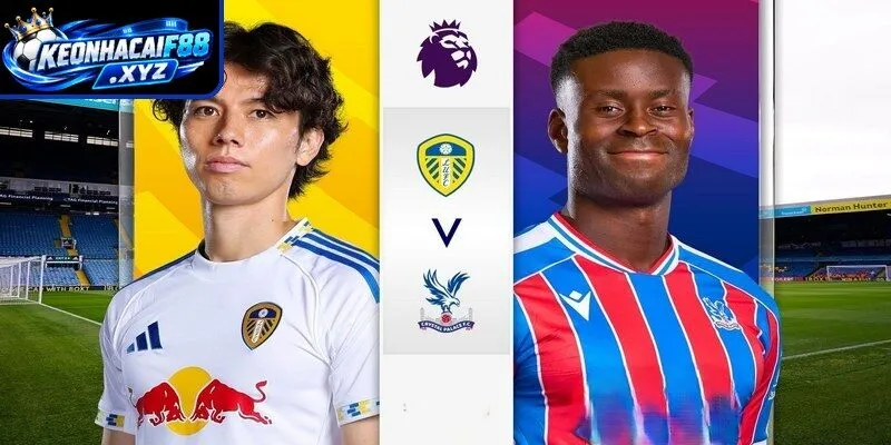Phong độ của Leeds United và Crystal Palace