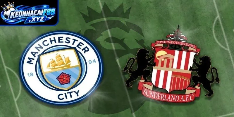 Thành tích đối đầu quá khứ giữa Man City vs Sunderland