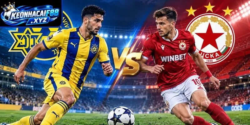 Màn đụng độ kịch tính Maccabi Tel Aviv vs CSKA Sofia