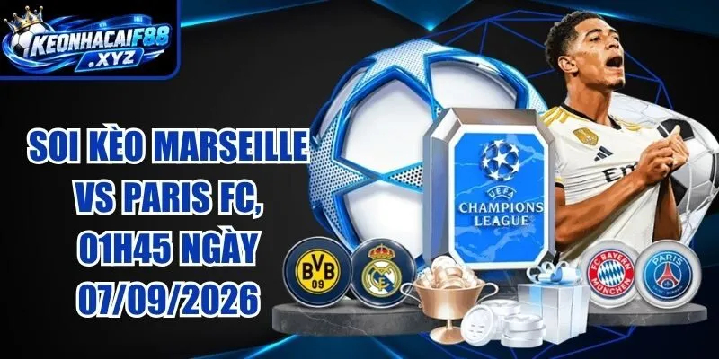 Soi Kèo Marseille vs Paris FC, 01h45 Ngày 07/09/2026