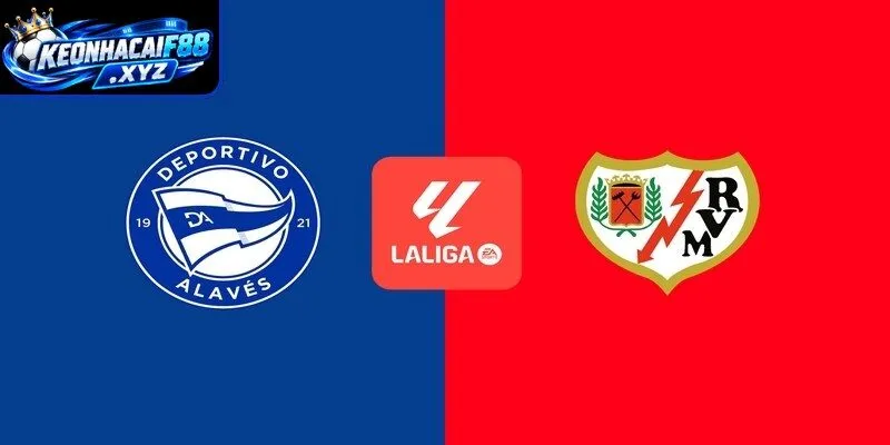 Màn đụng độ kịch tính Rayo Vallecano vs Alaves